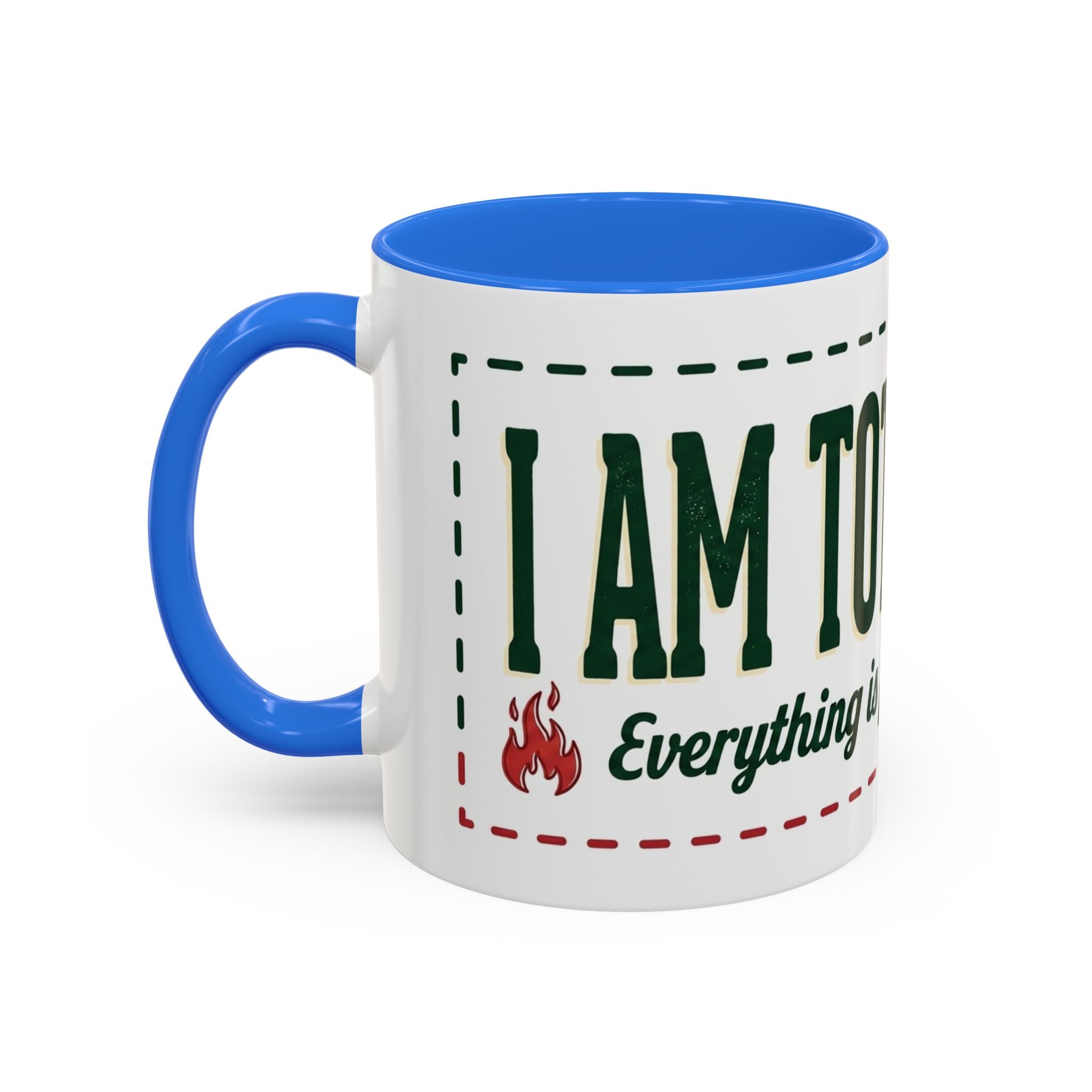 Everything Is Fine funny quote Mug | Colorful 11oz 15oz