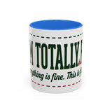 Everything Is Fine funny quote Mug | Colorful 11oz 15oz