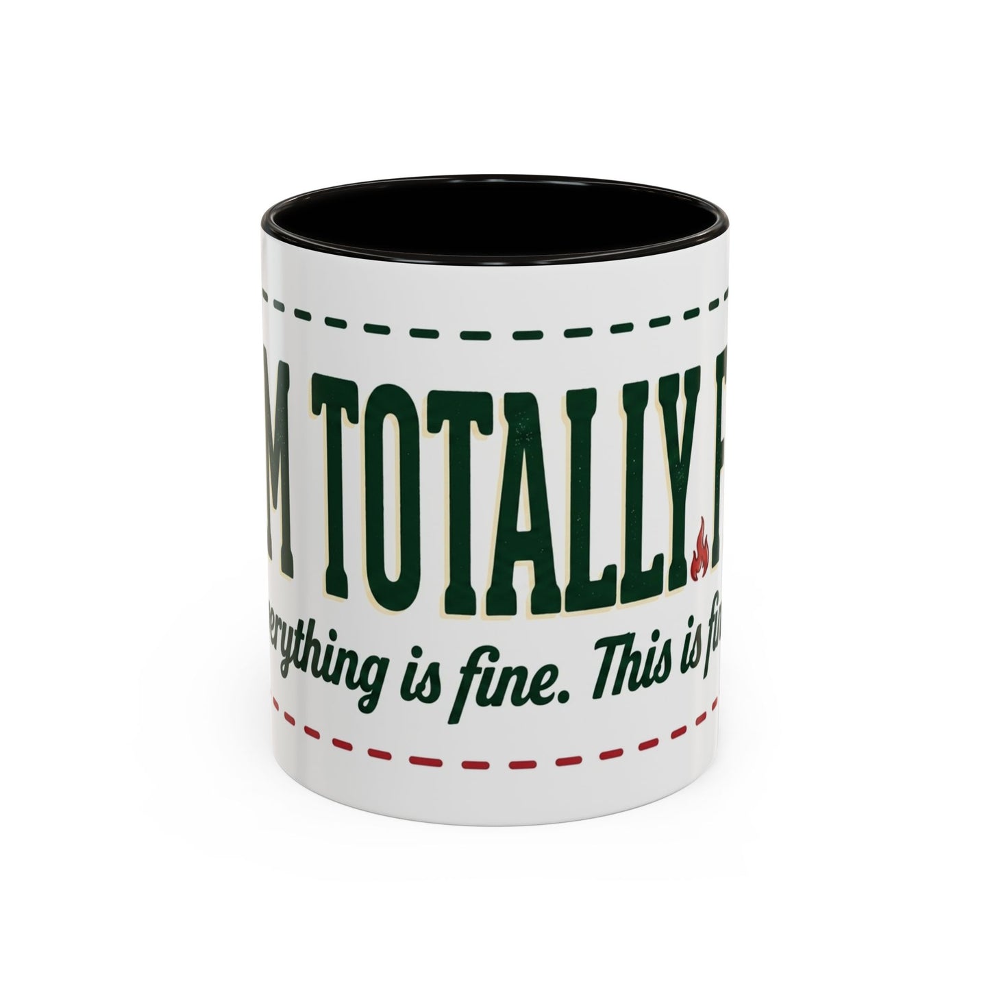 Everything Is Fine funny quote Mug | Colorful 11oz 15oz