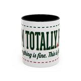 Everything Is Fine funny quote Mug | Colorful 11oz 15oz