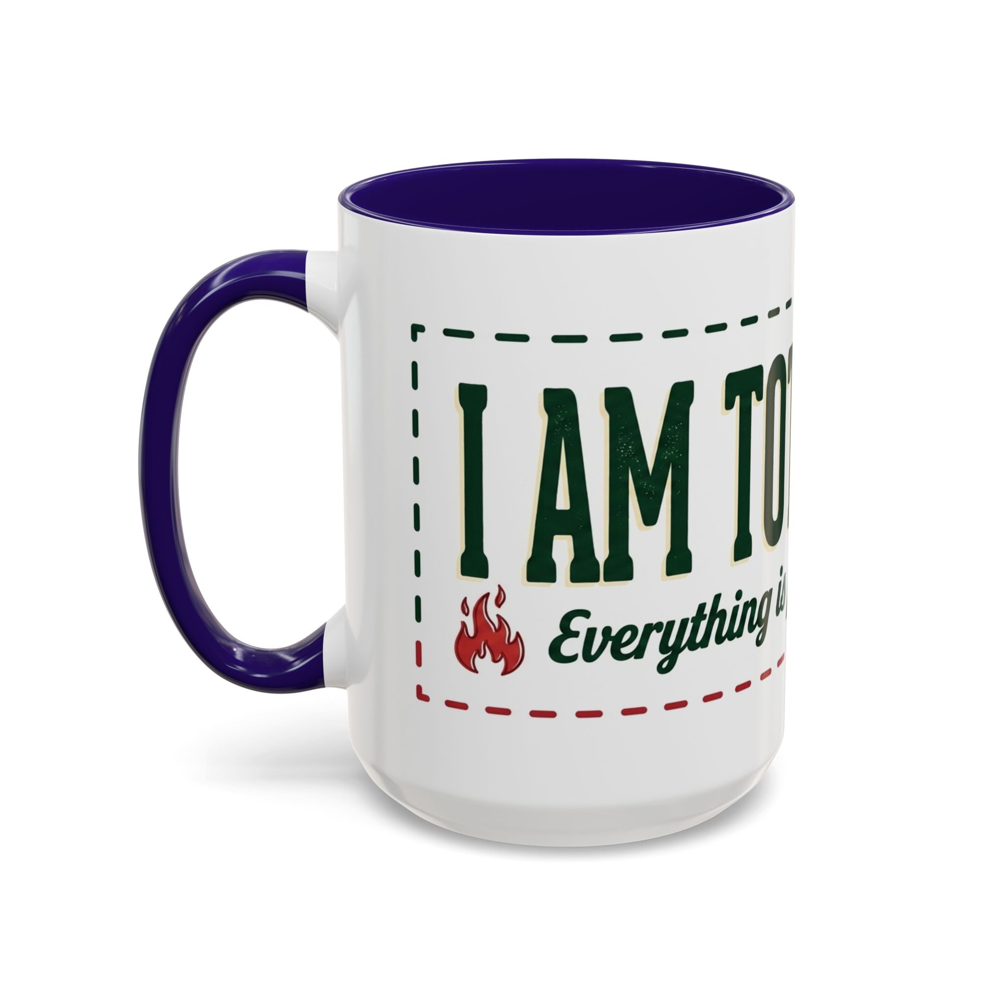 Everything Is Fine funny quote Mug | Colorful 11oz 15oz