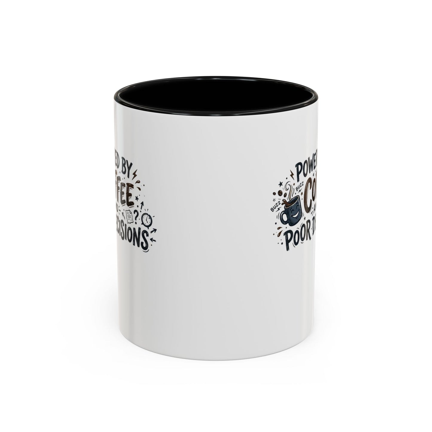 Powered by Coffee and Poor Decisions Mug | Accent Coffee Mug 11oz 15oz