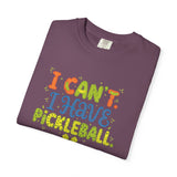I Can't I Have Pickleball T-Shirt | Pickleball Funny Graphic Tee