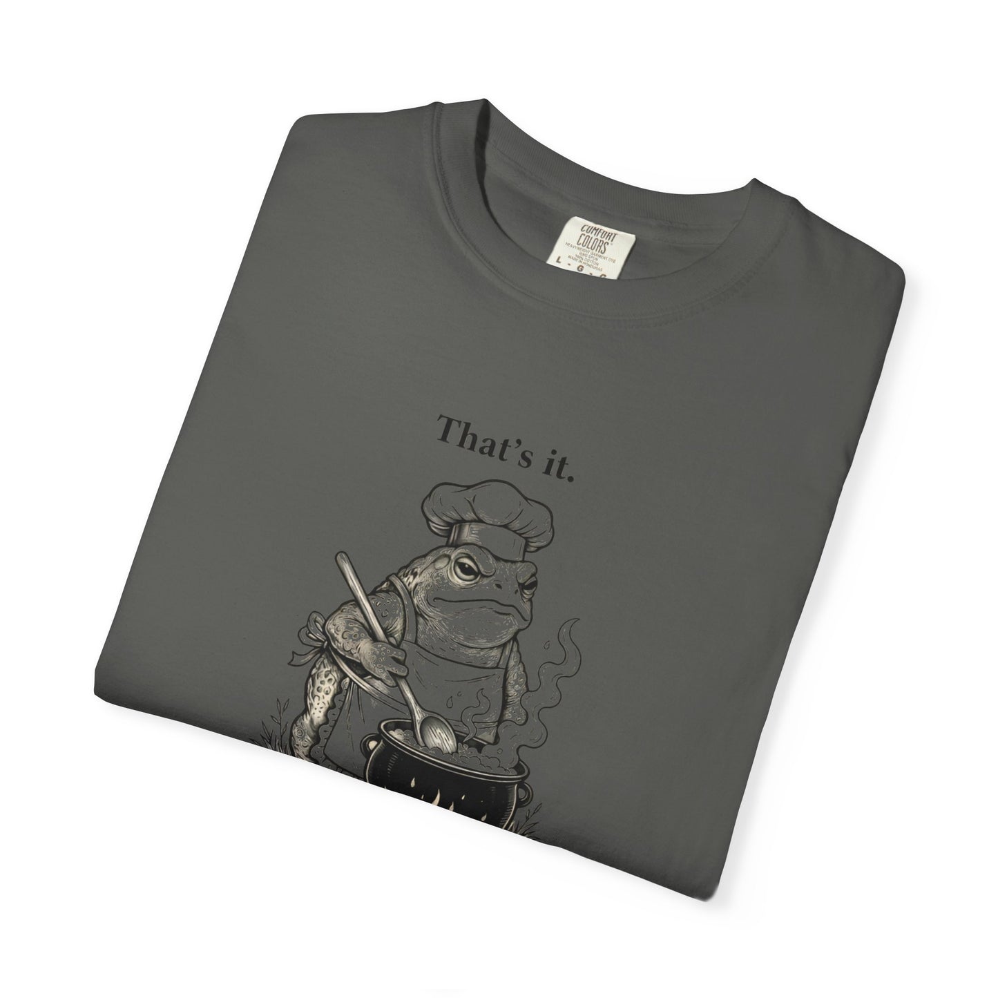 Funny Chef Frog Soup T-shirt | Toad Cooking Quote Tee
