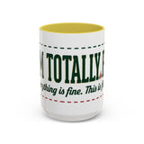 Everything Is Fine funny quote Mug | Colorful 11oz 15oz