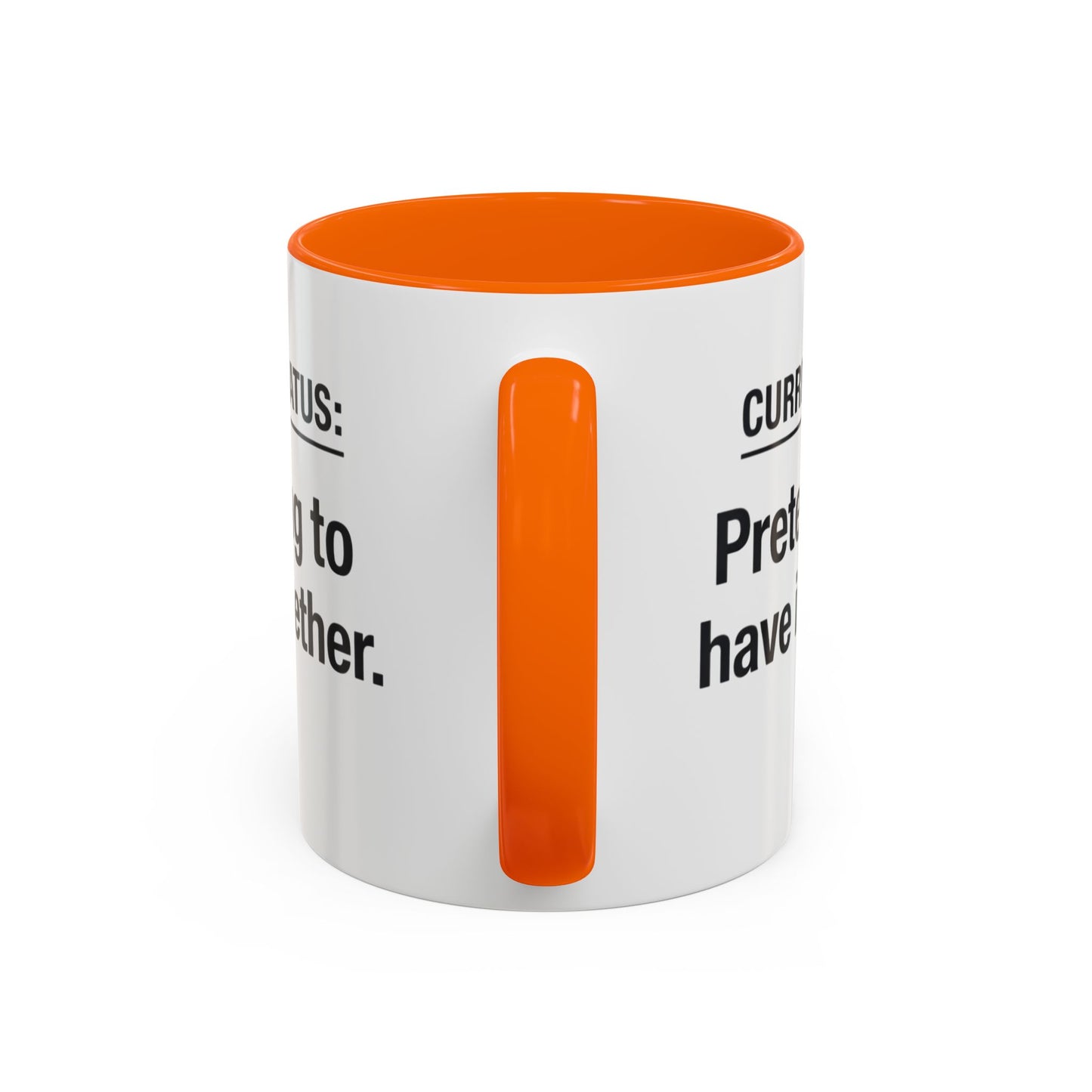 Current Status: Pretending to Have It Together mug | Accent Coffee Mug