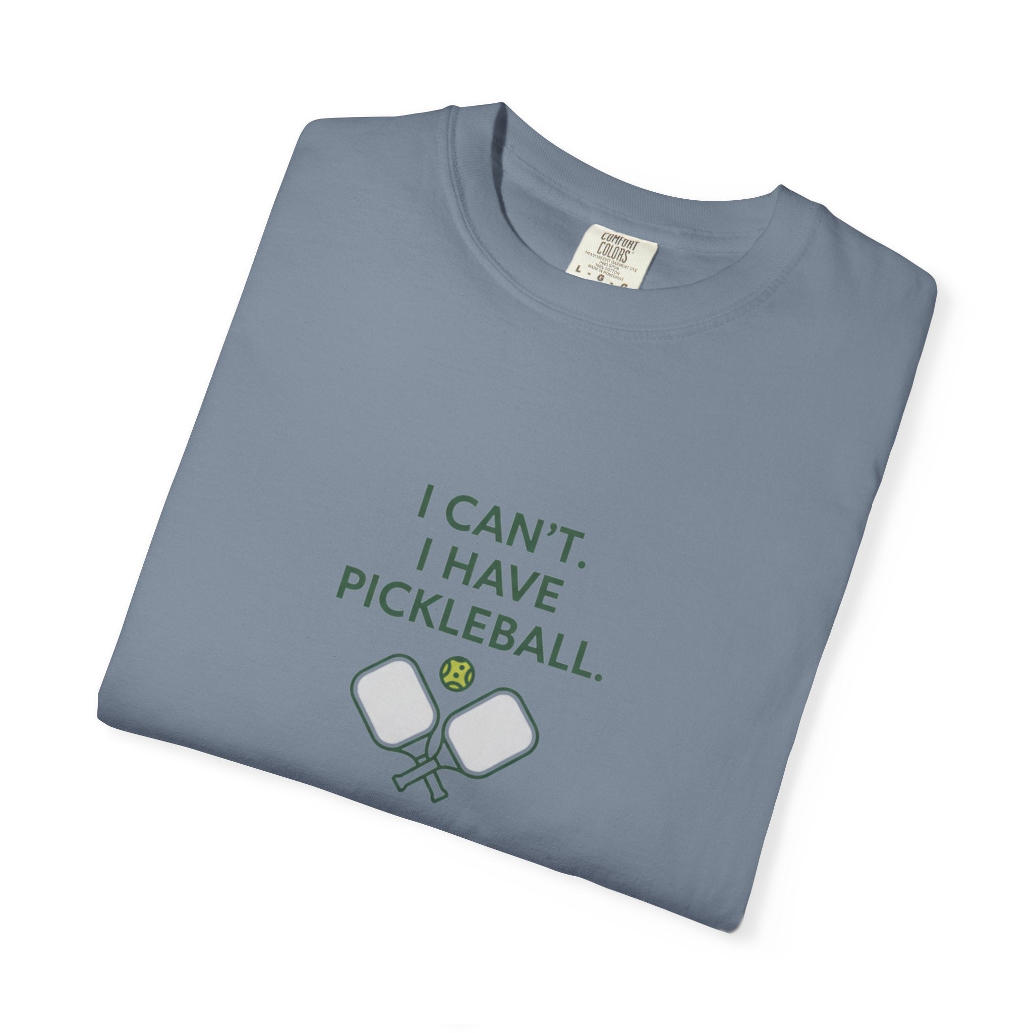 I Can't I Have Pickleball T-Shirt | Pickleball Paddles Graphic Tee