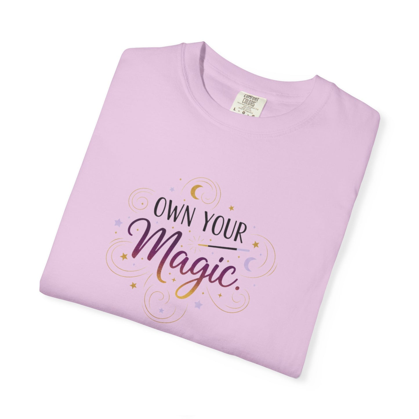 Own Your Magic T-shirt | Inspirational Typography Tee