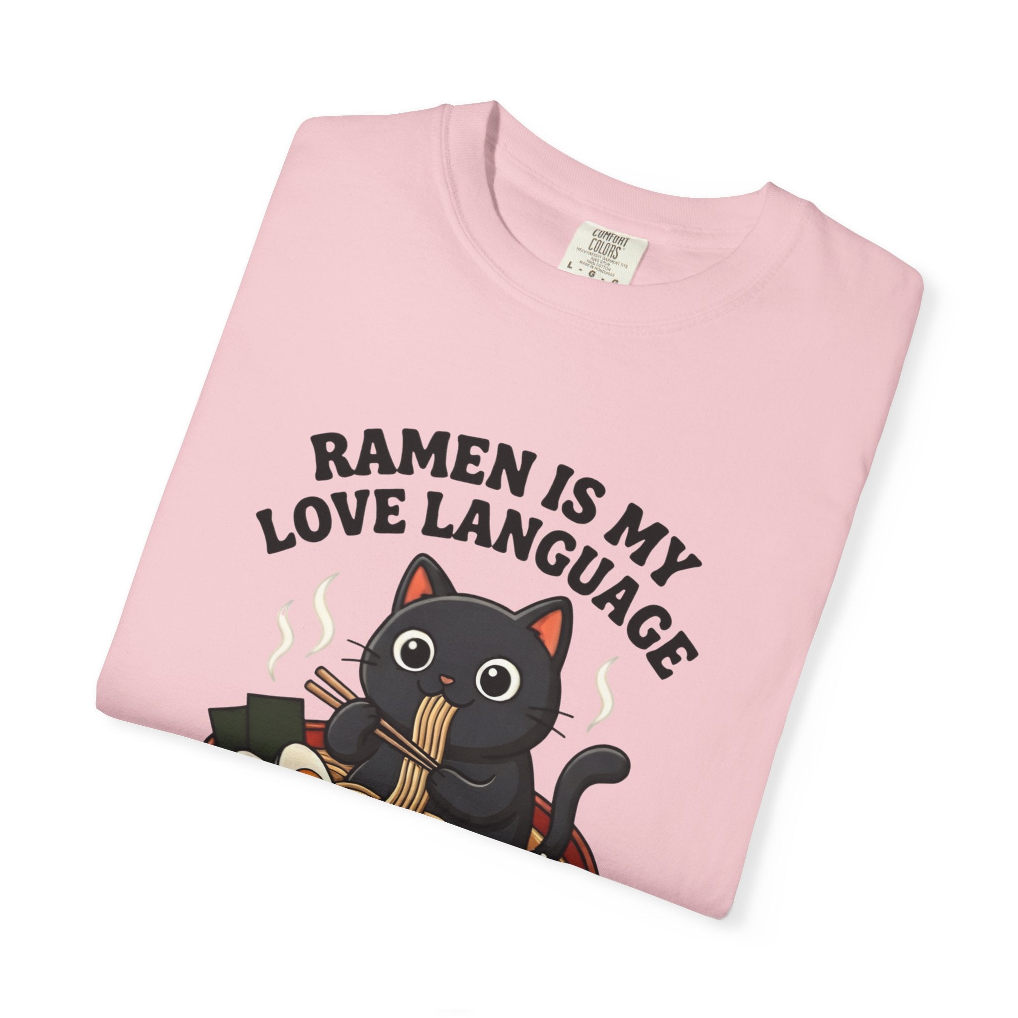 Ramen Is My Love Language T-shirt | Cat in Ramen Bowl Noodles Vibes Tee