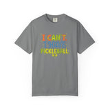 I Can't I Have Pickleball T-Shirt | Pickleball Funny Graphic Tee