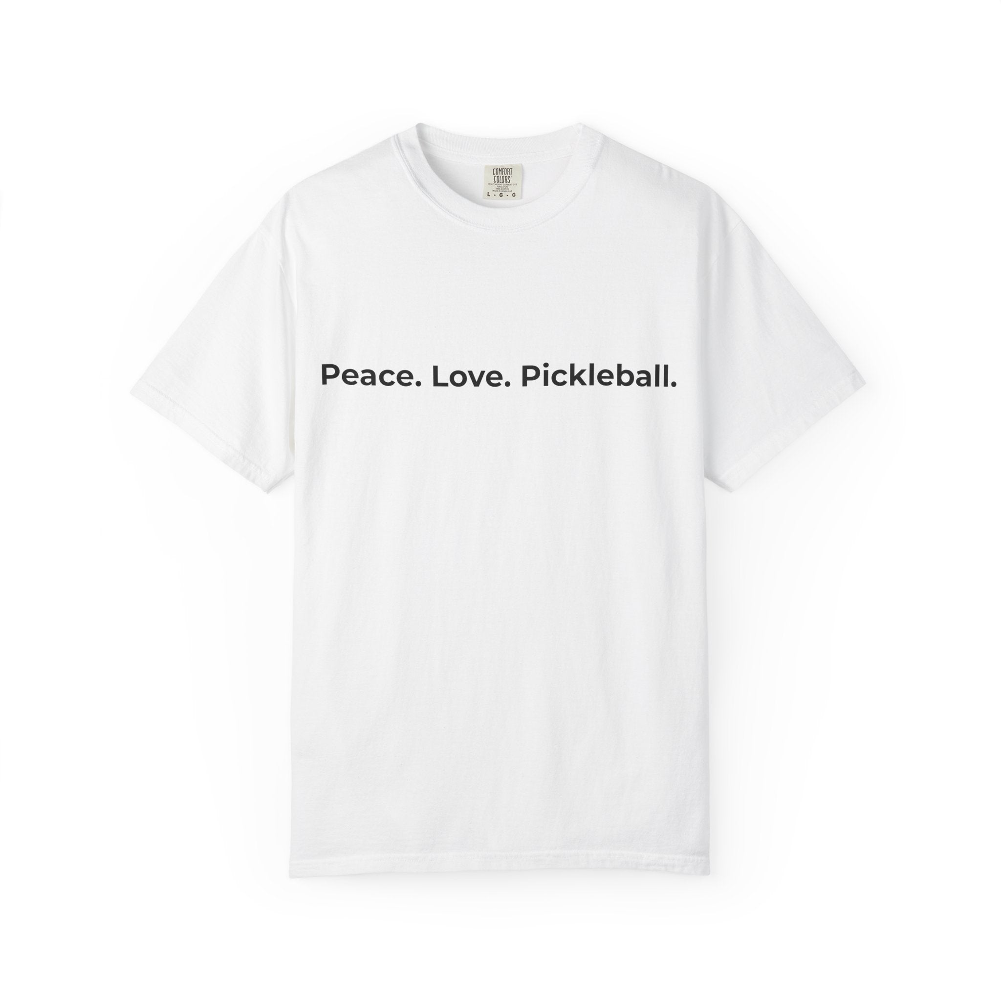 Peace. Love. Pickleball. T-Shirt | Minimalist Text Tennis Paddle Shirt
