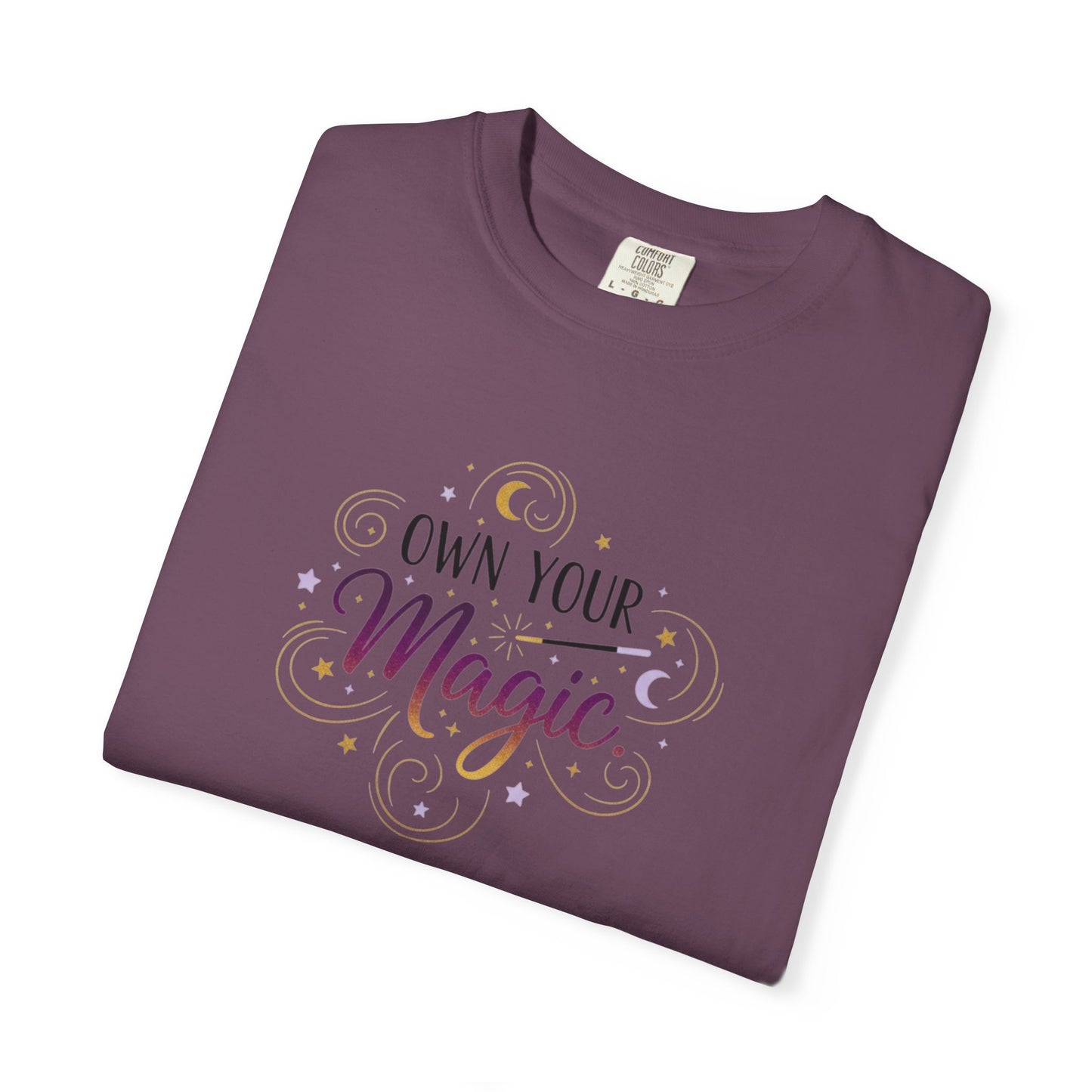 Own Your Magic T-shirt | Inspirational Typography Tee