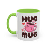 Hug in My Mug Mug | Cute Pink Cup, Heart Coffee Design