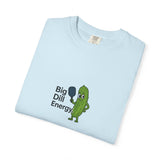 Big Dill Energy T-shirt | Pickle Character Illustration
