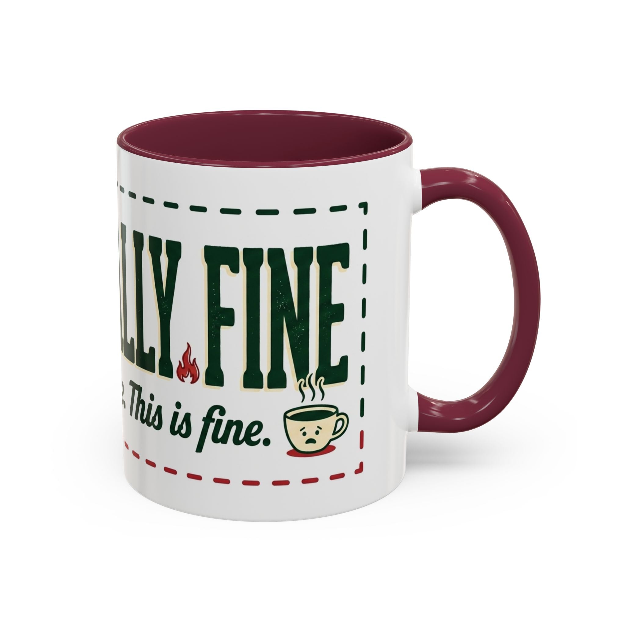 Everything Is Fine funny quote Mug | Colorful 11oz 15oz