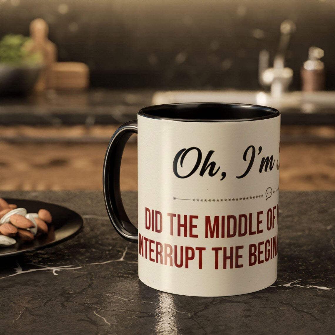 I'm Sorry Coffee Mug | Funny Sarcastic Witty Quote Mug