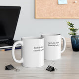 Spiritually Aligned Financially Declined Mug | Funny Quote Coffee Cup