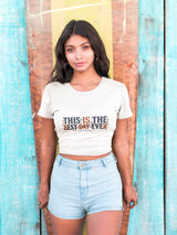 This Is The Best Day Ever shirt | Retro floral typography tee