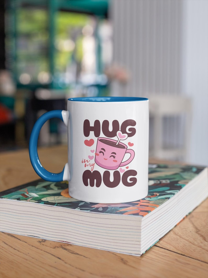 Hug in My Mug Mug | Cute Pink Cup, Heart Coffee Design